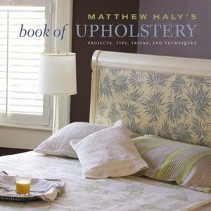 🆕Matthew Haly's Book of Upholstery: Tips & Tricks